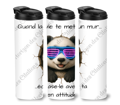Tumbler 20oz - Quand la vie te met un mur ... écrase-le avec ta zen attitude!