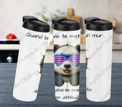 Tumbler 20oz - Quand la vie te met un mur ... écrase-le avec ta zen attitude!