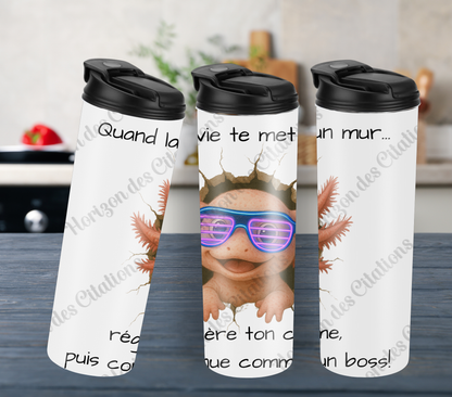 Tumbler 20oz - Quand la vie te met un mur ...   régénère ton calme