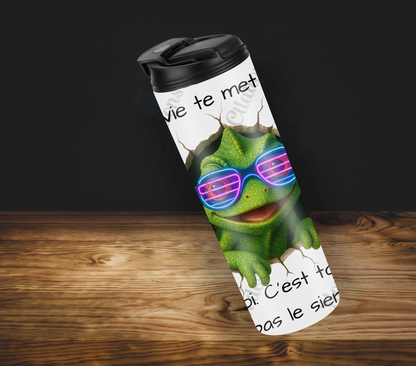 Tumbler 20oz - Quand la vie te met un mur ... adapte-toi. C’est ton pouvoir,  pas le sien!