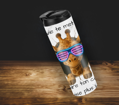 Tumbler 20oz - Quand la vie te met un mur ... étire ton cou et vise plus haut!