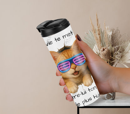 Tumbler 20oz - Quand la vie te met un mur ... montre-lui ton dos.  Rien de plus humiliant!