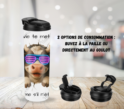 Tumbler 20oz - Quand la vie te met un mur ... fais comme s’il n’était pas là!