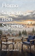 Homo Sapiens non Sapiens - Printemp 2026