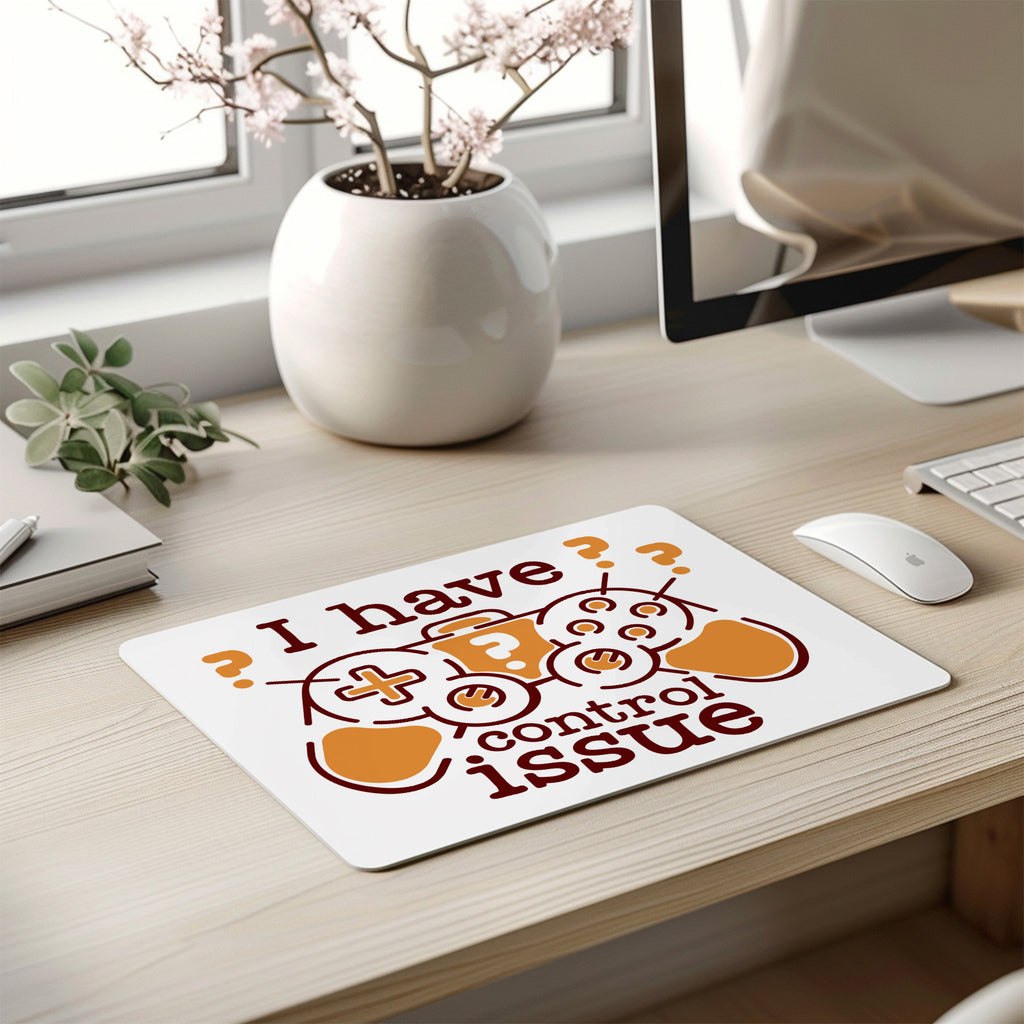 Tapis de souris – I Have Control Issue
