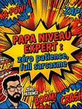 Assainisseur - Papa Niveau Expert